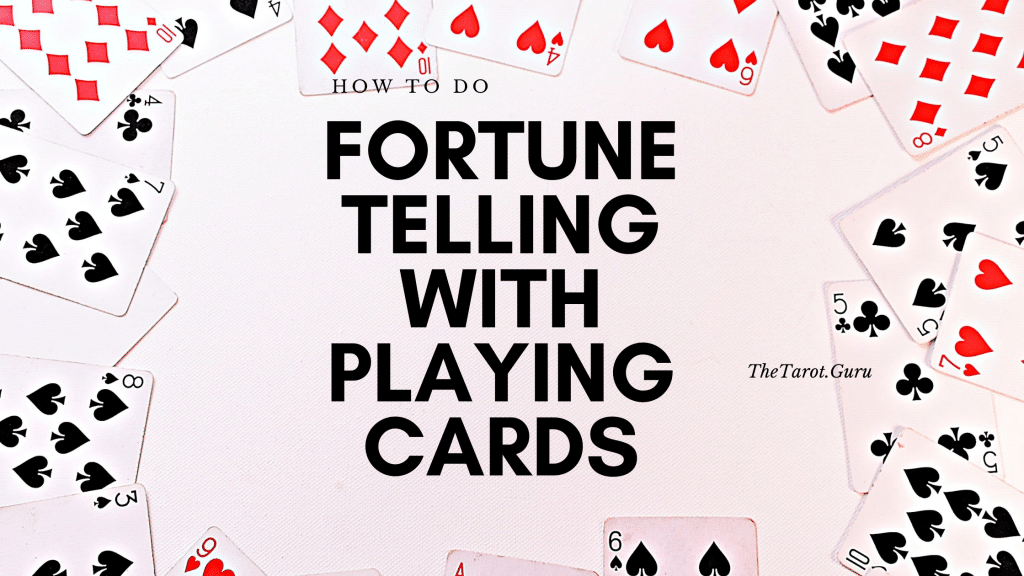 How To Do Fortune Telling With Playing Cards