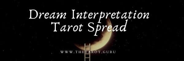 Dream Interpretation Tarot Spread
