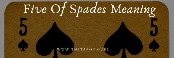 Five Of Spades Meaning