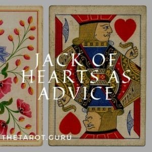 Jack of Hearts Meaning as Advice