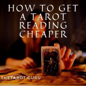 How to Get a Tarot Reading Cheaper