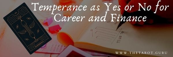 Temperance as Yes or No for Career and Finance