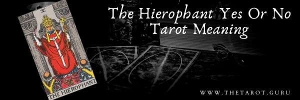 The Hierophant Yes Or No Tarot Meaning